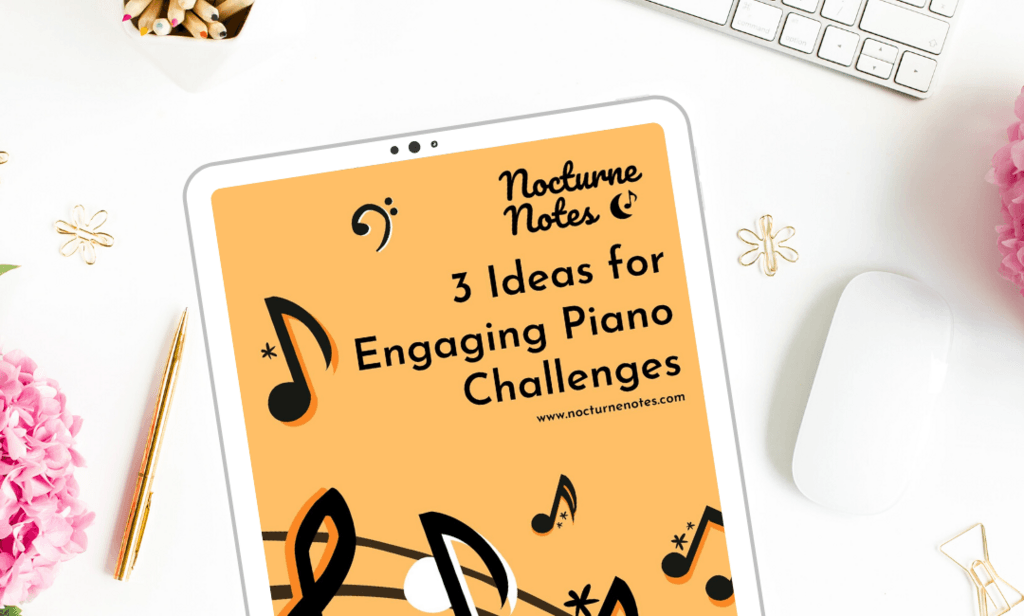 3 Ideas for Engaging Piano Challenges E-Book