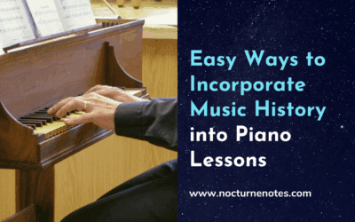 Incorporate music history - home 3 surprisingly easy ways to incorporate music history in piano lessons